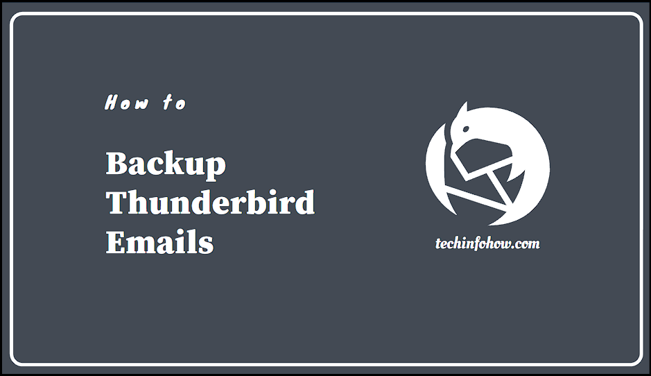 how to backup thunderbird emails