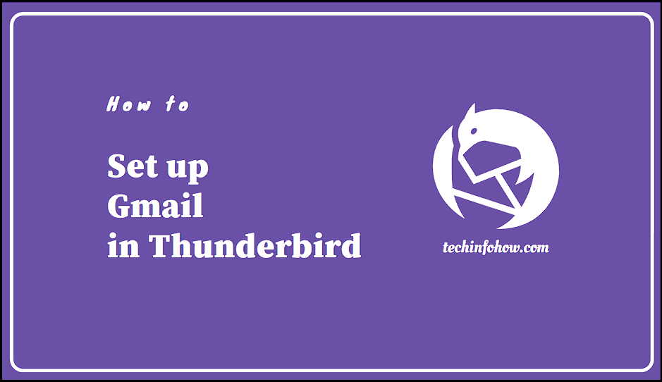 how to set up gmail account in thunderbird